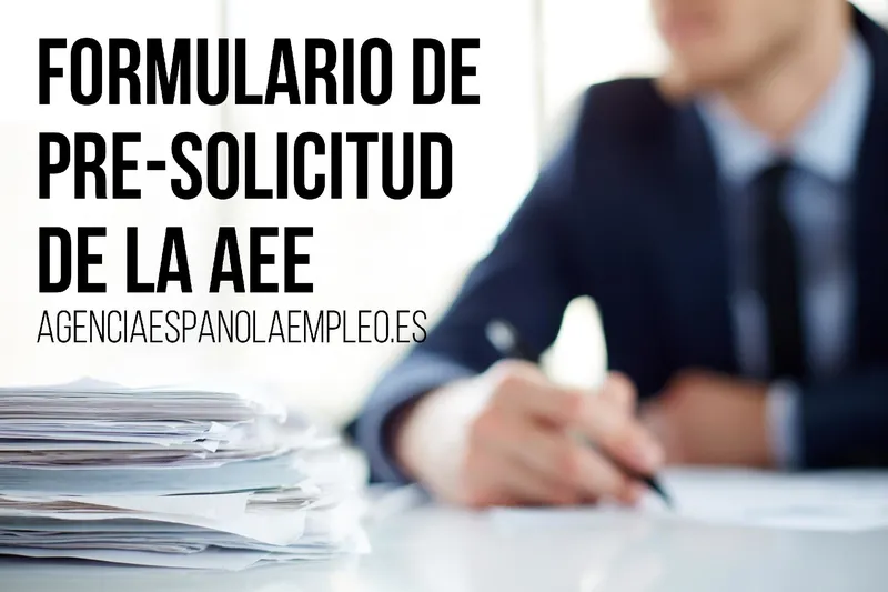 Aprende a completar el formulario de pre-solicitud de la Agencia Española de Empleo